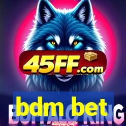 bdm bet